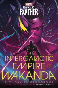 Book Cover for The Intergalactic Empire of Wakanda by Suyi Davies Okungbowa