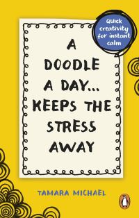 Book Cover for A Doodle a Day Keeps the Stress Away by Tamara Michael