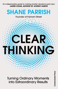 Book Cover for Clear Thinking by Shane Parrish