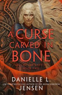 Book Cover for A Curse Carved in Bone by Danielle L Jensen