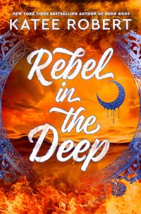 Book Cover for Rebel in the Deep by Katee Robert