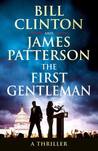 Book Cover for The First Gentleman by Bill Clinton, James Patterson