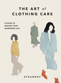 Book Cover for The Art of Clothing Care by Sweden Steamery Stockholm