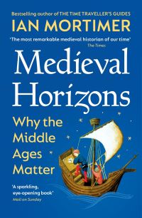 Book Cover for Medieval Horizons by Ian Mortimer