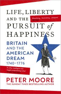 Book Cover for Life, Liberty and the Pursuit of Happiness by Peter Moore
