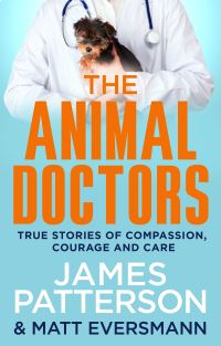 Book Cover for The Animal Doctors by James Patterson