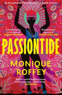Book Cover for Passiontide by Monique Roffey