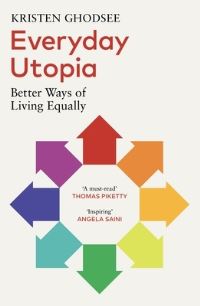 Book Cover for Everyday Utopia by Kristen Rogheh Ghodsee