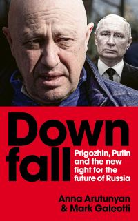 Book Cover for Downfall by Anna Arutunyan, Anna Arutunyan