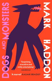 Book Cover for Dogs and Monsters by Mark Haddon