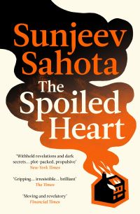 Book Cover for The Spoiled Heart by Sunjeev Sahota
