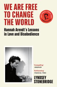 Book Cover for We Are Free to Change the World by Lyndsey Stonebridge