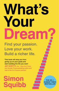 Book Cover for What's Your Dream? by Simon Squibb