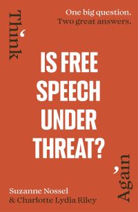 Book Cover for Is Free Speech Under Threat? by Suzanne Nossel, Charlotte Lydia Riley, Intelligence² Great Britain