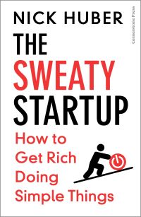 Book Cover for The Sweaty Startup by Nick Huber