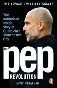 Book Cover for The Pep Revolution by Martí Perarnau