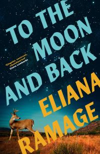 Book Cover for To the Moon and Back by Eliana Ramage