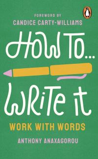 Book Cover for How to Write It by Anthony Anaxagorou