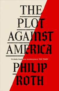 Book Cover for The Plot Against America by Philip Roth