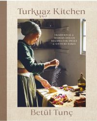 Book Cover for Turkuaz Kitchen by Betül Tunç