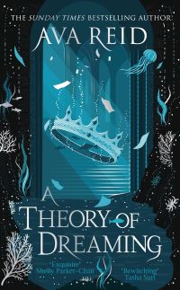 Book Cover for A Theory of Dreaming by Ava Reid