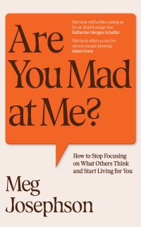 Book Cover for Are You Mad at Me? by Meg Josephson
