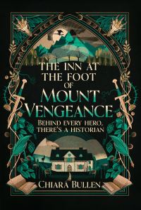 Book Cover for The Inn at the Foot of Mount Vengeance by Chiara Bullen