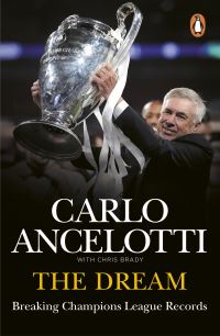 Book Cover for The Dream by Carlo Ancelotti, Chris Brady