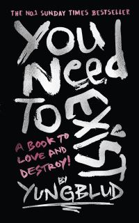 Book Cover for You Need To Exist by Yungblud