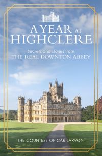 Book Cover for A Year at Highclere by Fiona Carnarvon