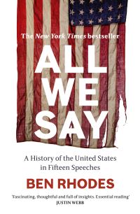 Book Cover for All We Say by Ben Rhodes