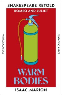 Book Cover for Warm Bodies by Isaac Marion, William Shakespeare