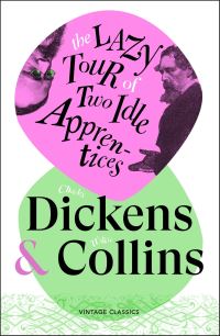 Book Cover for The Lazy Tour of Two Idle Apprentices by Charles Dickens, Wilkie Collins