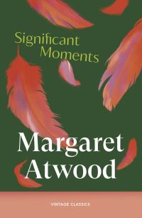 Book Cover for Significant Moments by Margaret Atwood