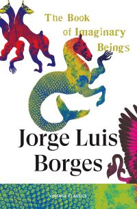 Book Cover for The Book of Imaginary Beings by Jorge Luis Borges