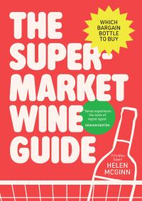 Book Cover for The Supermarket Wine Guide by Helen McGinn