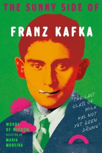 Book Cover for The Sunny Side of Franz Kafka by Franz Kafka