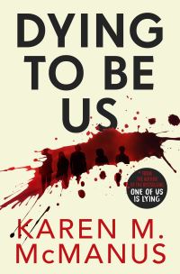 Book Cover for Dying To Be Us by Karen M McManus
