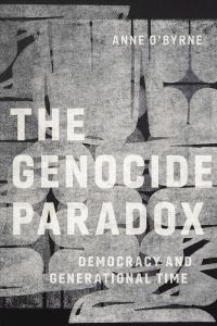 Book Cover for The Genocide Paradox by Anne OByrne