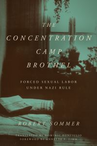 Book Cover for The Concentration Camp Brothel by Robert Sommer