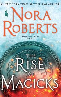 Book Cover for The Rise of Magicks by Nora Roberts