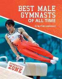 Book Cover for Best Male Gymnasts of All Time by Blythe Lawrence