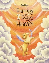 Book Cover for Dancing in Doggy Heaven by Ash Gilpin