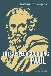 Book Cover for The Gospel According to Paul by Graham H Twelftree
