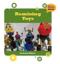 Book Cover for Remixing Toys by Pam Williams