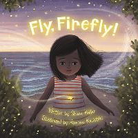 Book Cover for Fly, Firefly by Shana Keller