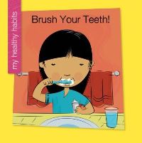 Book Cover for Brush Your Teeth! by Katie Marsico