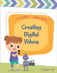 Book Cover for Creating Digital Videos by Amber Lovett