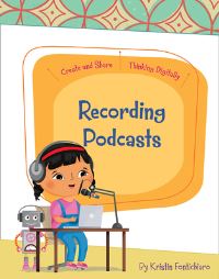 Book Cover for Recording Podcasts by Kristin Fontichiaro