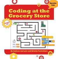 Book Cover for Coding at the Grocery Store by Kristin Fontichiaro, Colleen Lent
